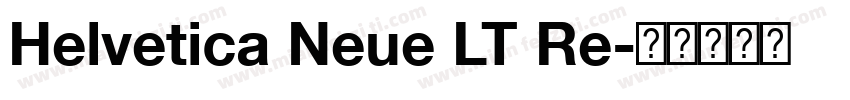 Helvetica Neue LT Re字体转换